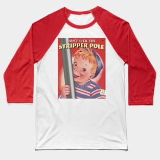 stripper pole Baseball T-Shirt